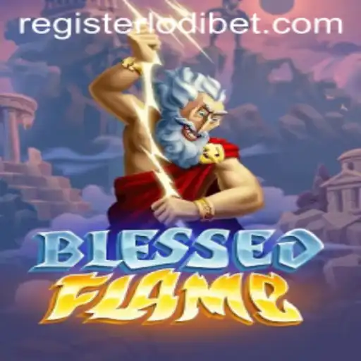 Exploring the Epic World of BlessedFlame with LODIBET